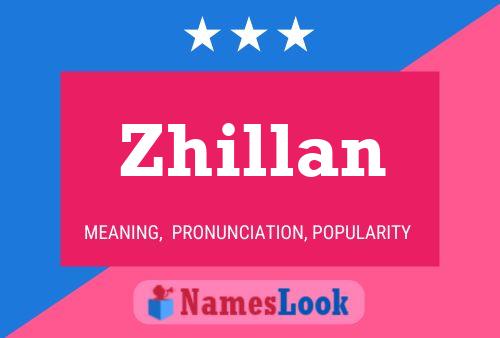 Постер имени Zhillan