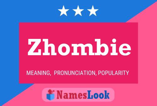 Постер имени Zhombie