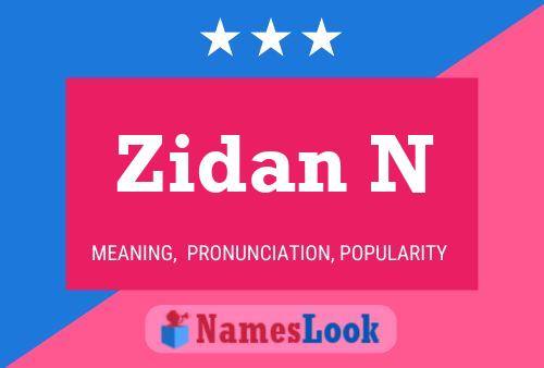 Постер имени Zidan N