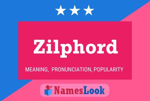 Постер имени Zilphord