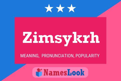 Постер имени Zimsykrh