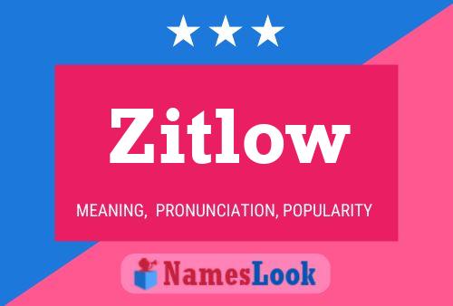 Постер имени Zitlow