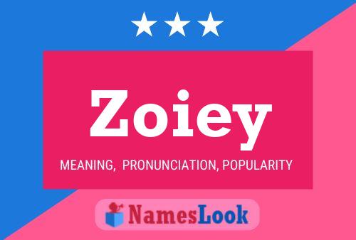 Постер имени Zoiey