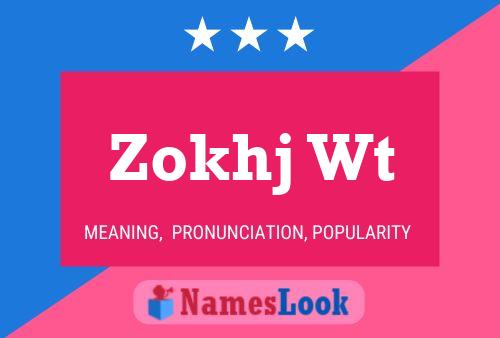 Постер имени Zokhj Wt