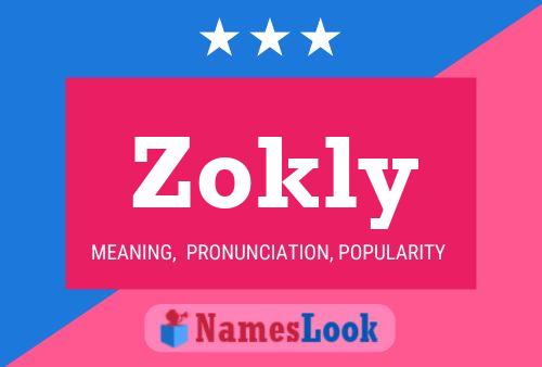 Постер имени Zokly