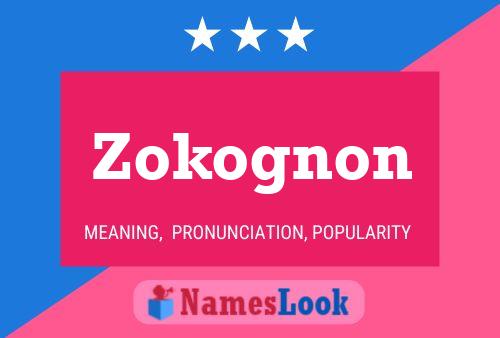 Постер имени Zokognon