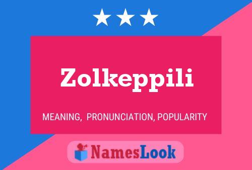 Постер имени Zolkeppili