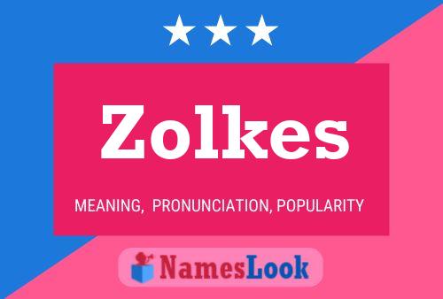 Постер имени Zolkes