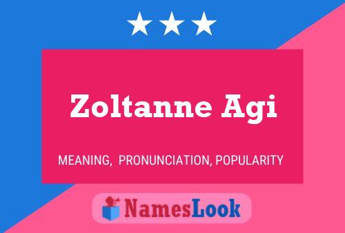 Постер имени Zoltanne Agi