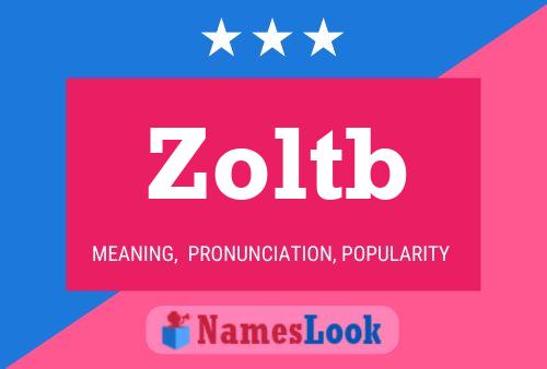 Постер имени Zoltb