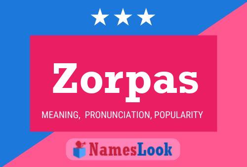 Постер имени Zorpas