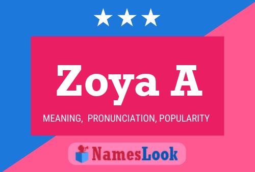 Постер имени Zoya A