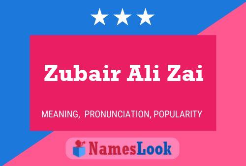 Постер имени Zubair Ali Zai