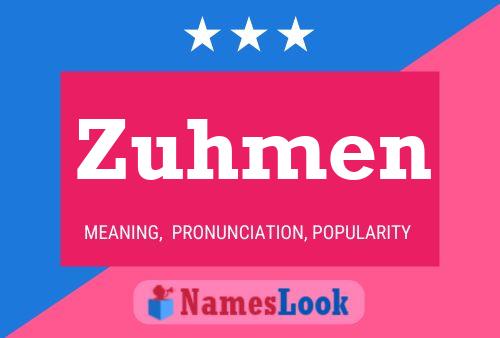 Постер имени Zuhmen