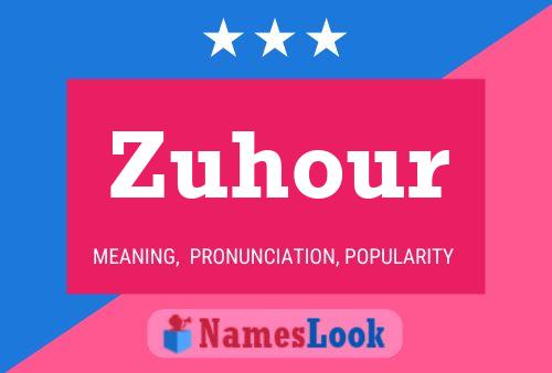 Постер имени Zuhour