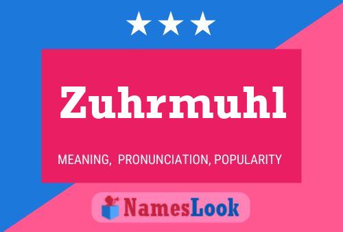 Постер имени Zuhrmuhl