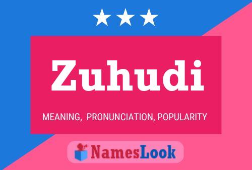 Постер имени Zuhudi