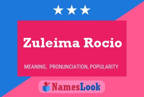 Постер имени Zuleima Rocio