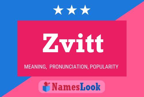 Постер имени Zvitt