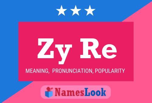 Постер имени Zy Re