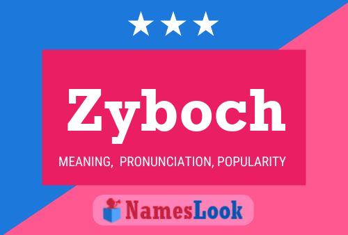 Постер имени Zyboch