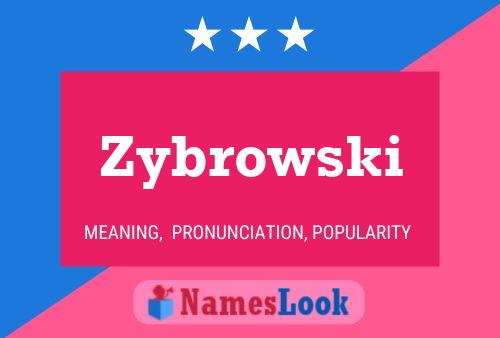 Постер имени Zybrowski