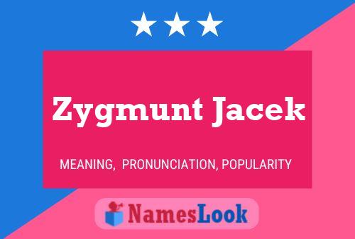 Постер имени Zygmunt Jacek